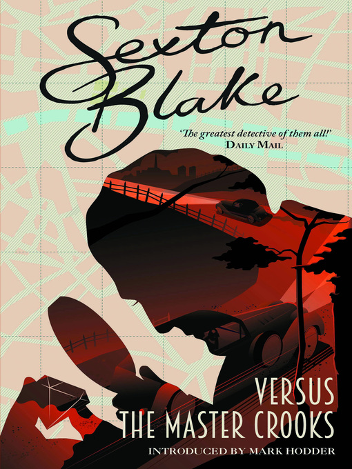 Title details for Sexton Blake versus the Master Crooks by Mark Hodder - Available